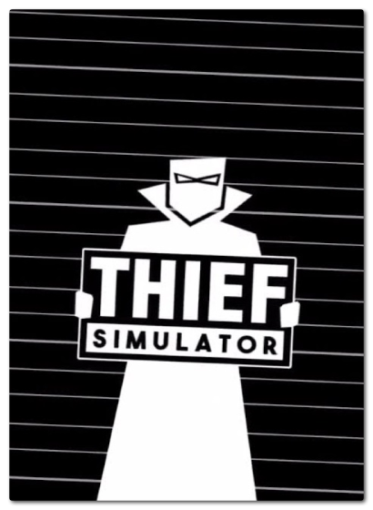 Thief Simulator (v1.2b) (2018)  RePack от xatab